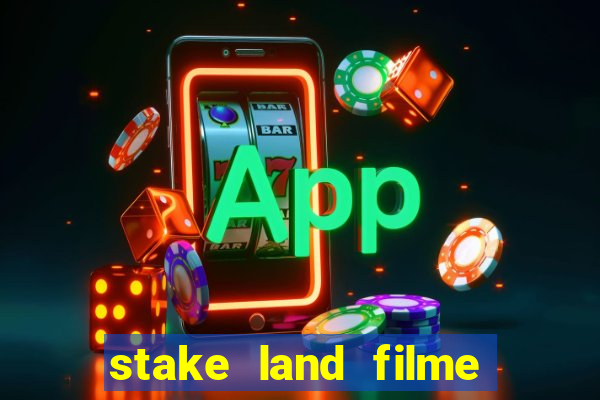 stake land filme completo dublado